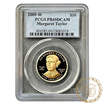 Золота монета 10 доларів 2009 рік, США. Перші леді - Маргарет Тейлор (1849-1850)в слабі PF 69
