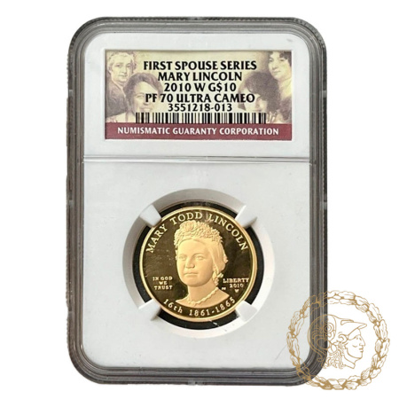 Золота монета 10 доларів 2010 рік, США. Перші леді - Мері Тод Лінкольн (1861-1865) в слабі PF 70