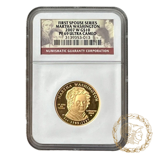 Золота монета 10 доларів 2007 рік, США. Перші леді - Марта Вашингтон (1789–1797) в слабі PF 69